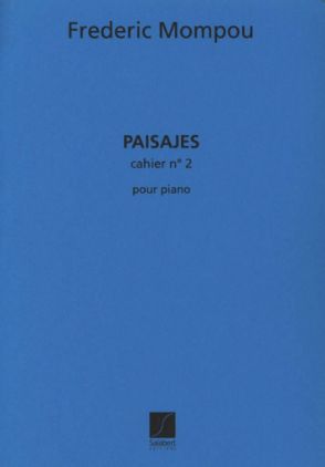 MOMPOU:PAISAJES 2 FOR PIANO