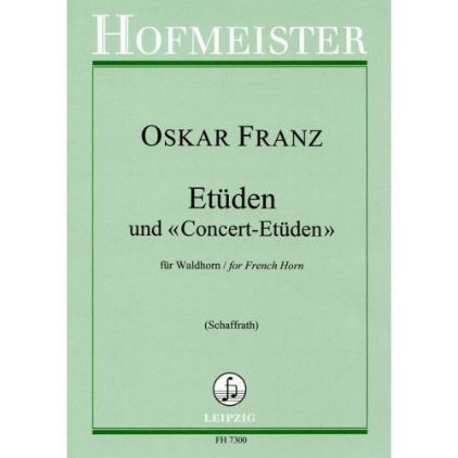 FRANZ O.:ETUDEN UND "CONCERT ETUDEN" FOR FRENCH HORN