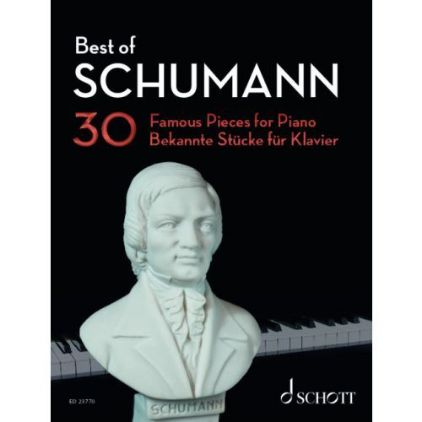 BEST OF SCHUMANN 30 FAMOUS PIECES FOR PIANO