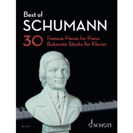 BEST OF SCHUMANN 30 FAMOUS PIECES FOR PIANO