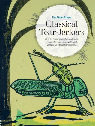 THE PIANO PLAYER CLASSICAL TEAR-JERKERS
