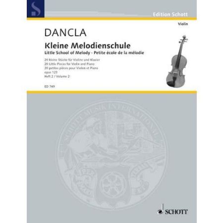DANCLA:KLEINE MELODIEN SCHULE/LITTLE SCHOOL OF MELODY OP.123 VOL.2 VIOLIN&PIANO