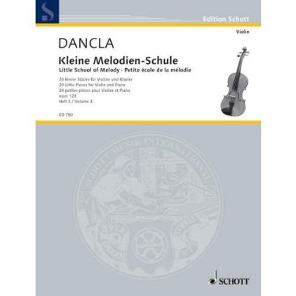 DANCLA:KLEINE MELODIEN SCHULE/LITTLE SCHOOL OF MELODY OP.123 VOL.3 VIOLIN&PIANO