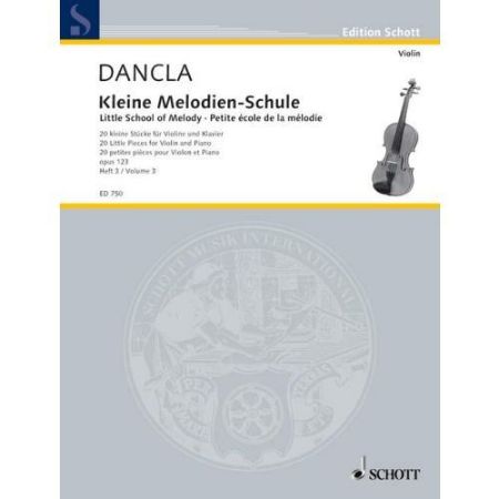 DANCLA:KLEINE MELODIEN SCHULE/LITTLE SCHOOL OF MELODY OP.123 VOL.3 VIOLIN&PIANO