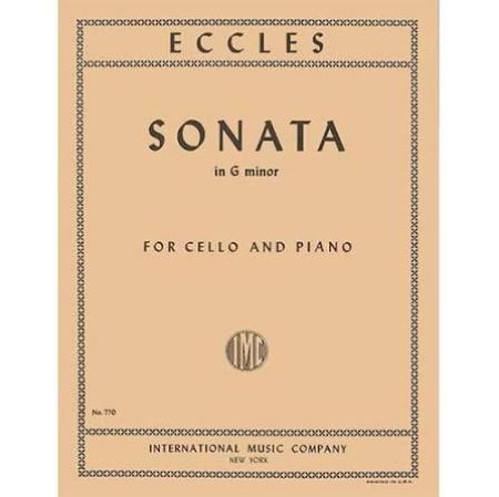 ECCLES:SONATA IN  G-MINOR FOR CELLO AND PIANO