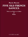 MARIN MARAIS:FIVE OLD FRENCH DANCES FOR VIOLA (OR VIOLIN OR CELLO) AND PIANO