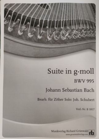 BACH J.S./JOH.SCHUBERT:SUITE IN G-MOLL BWV 995 ZITHER