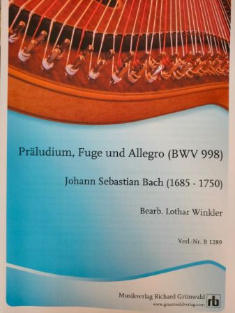 BACH J.S.PRALUDIUM,FUGE UND ALLEGRO BWV 998 ZITHER