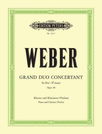 WEBER:GRAND DUO CONCERTANT OP.48 ES-DUR PIANO AND CLARINET (VIOLIN)