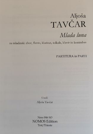 TAVČAR:MLADA LUNA ZA MLADINSKI ZBOR,FLAVTO,KLARINET,KLAVIR IN KONTRABAS