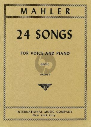 MAHLER:24 SONGS HIGH VOICE VOL.2 VOICE AND PIANO
