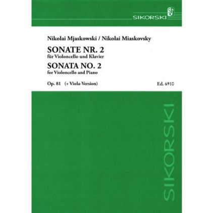 MIASKOVSKY(MJASKOWSKI):SONATA NO.2 OP.81 FOE CELLO AND PIANO  + VIOLA VERSION