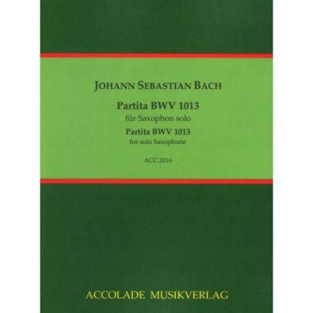 BACH J.S.:PARTITA BWV 1013 FOR SOLO SAXOPHONE