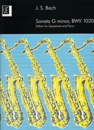 BACH J.S:SONATA G MINOR BWV 1020 SAXOPHONE AND PIANO