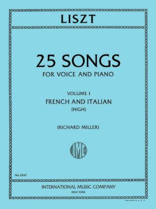 LISZT:SONGS FOR VOICE AND PIANO HIGH VOL.1 FRENCH AND ITALIAN