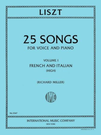 LISZT:SONGS FOR VOICE AND PIANO HIGH VOL.1 FRENCH AND ITALIAN