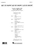 CAHN:LET IT SNOW!LET IT SNOW! LET IT SNOW! CONCERT BAND