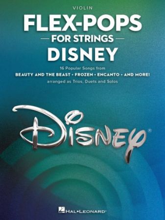 FLEX-POPS FOR STRINGS DISNEY VIOLIN TRIOS,DUETS AND SOLOS