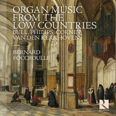 ORGAN MUSIC FROM THE LOW COUNTRIES