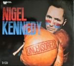 NIGEL KENNEDY/UNCENSORED 3CD
