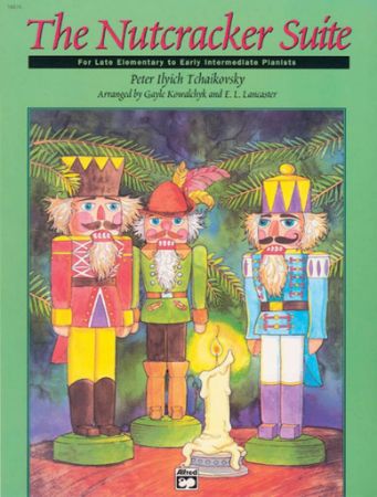 TCHAIKOVSKY:THE NUTCRACKER SUITE FOR LATE ELEMENTARY TO EARLY INTERMEDIATE