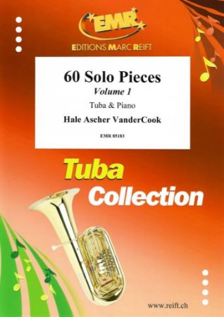 VANDERCOOK:60 SOLO PIECES VOL.1 TUBA & PIANO