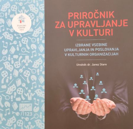 DR.JANEZ STARE:PRIROČNIK ZA UPRAVLJANJE V KULTURI