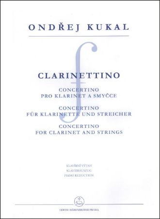 KUKAL:CLARINETTIONO CONCERTINO FOR CLARINET AND PIANO