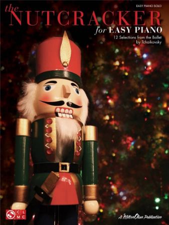 TCHAIKOVSKY:THE NUTCRACKER FOR EASY PIANO