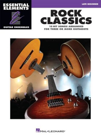 ESSENTIAL ELEMENTS ROCK CLASSICS FOR THREE OR MORE GUITARISTS
