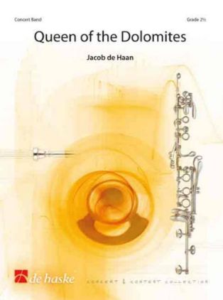 JACOB DE HAAN:QUEEN OF THE DOLOMITES CONCERT BAND