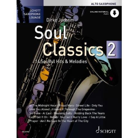 JUCHEM:SOUL CLASSICS 2 ALTO SAXOPHONE AND PIANO + AUDIO ACCESS